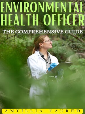 cover image of Environmental Health Officer--The Comprehensive Guide